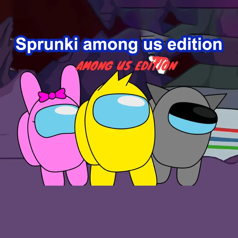 Sprunki Among Us Edition