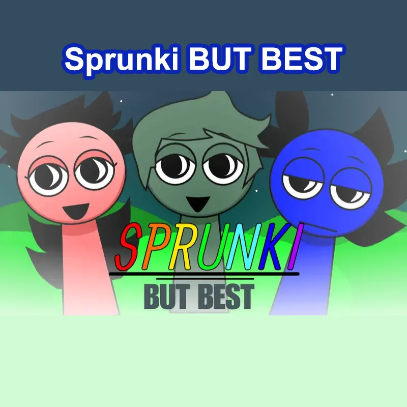 Sprunki But Best