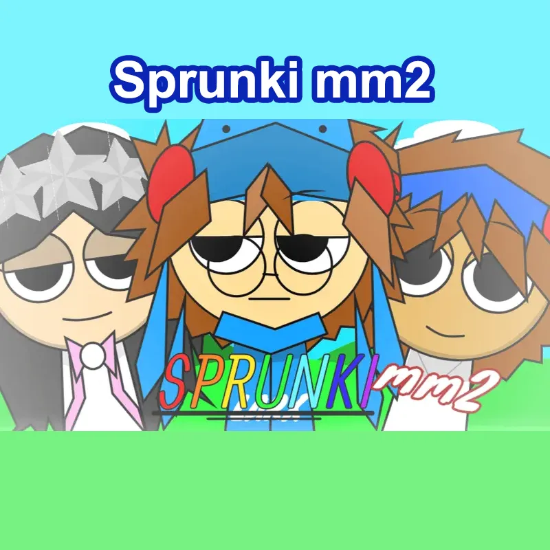 Sprunki Mm2