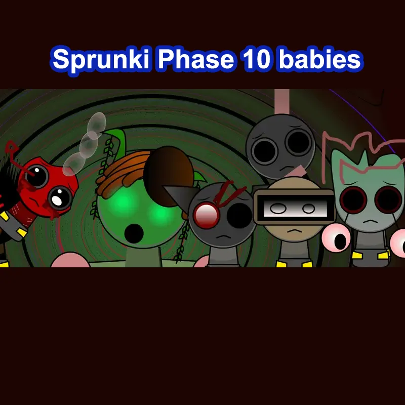 Sprunki Phase 10 Babies