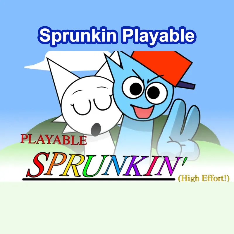 Sprunkin Playable