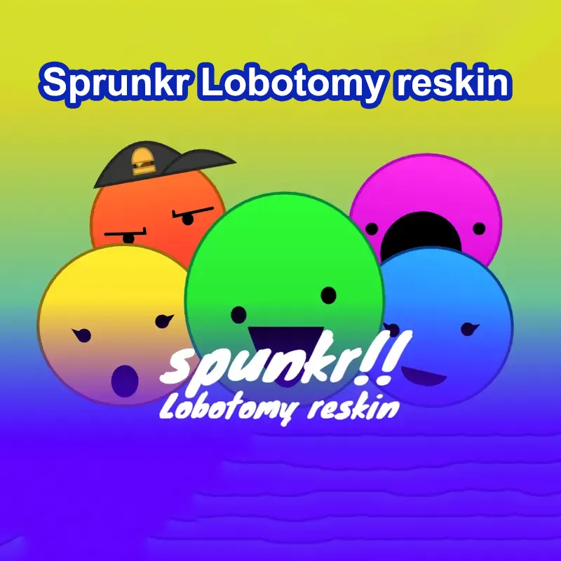 Sprunkr Lobotomy Reskin